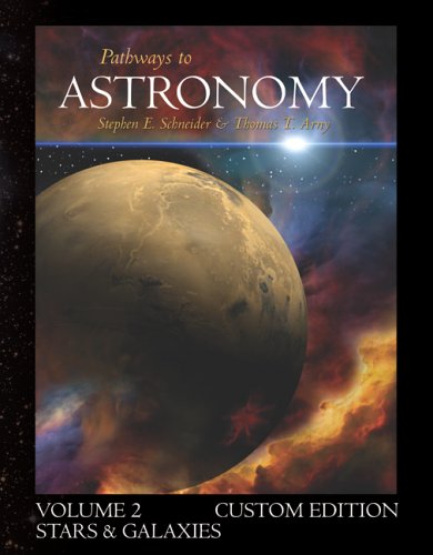 Beispielbild fr Pathways to Astronomy, Stars and Galaxies (Volume 2) with Starry Nights Pro CD-ROM zum Verkauf von HPB-Red