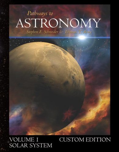 Stock image for Pathways to Astronomy, Vol. 1: Solar System (Book & Starry Nights Pro CD-ROM) for sale by HPB-Red