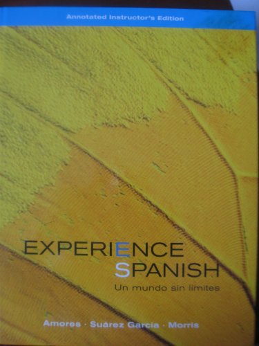 9780073280103: Experience Spanish Un Mundo Sin Limites (Instructor's edition)