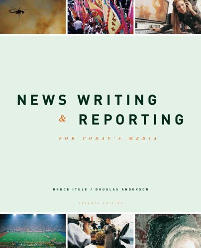 New Writing and Reporting for Today's Media with PowerWeb (9780073280509) by Itule, Bruce D; Anderson, Douglas A