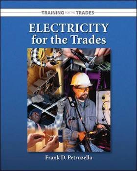 Imagen de archivo de Electricity For The Trades (Training For The Trades (Mcgraw-Hill)) ; 9780073281599 ; 007328159X a la venta por APlus Textbooks