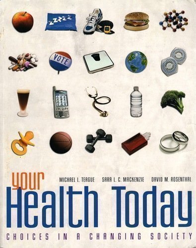 Beispielbild fr Your Health Today: Choices in a Changing Society zum Verkauf von HPB-Red