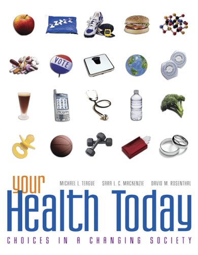Imagen de archivo de Your Health Today : Choices in a Changing Society with PowerWeb/Online Learning Center Bind-in Card a la venta por Better World Books