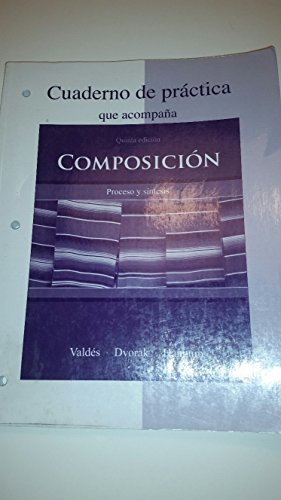 9780073288048: Cuaderno de prctica to accompany Composicin: Proceso y sntesis