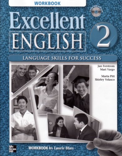 Excellent English - Level 2 (High Beginning) - Workbook (9780073291789) by Forstrom,Jan; MacKay,Susannah; Pitt,Marta; Sherman,Kristin; Vargo,Mari; Velasco,Shirley