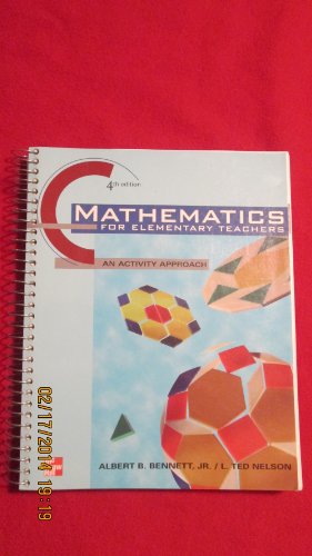 Stock image for Mathematics for Elementary Teachers: Bennett,Albert; Nelson,Ted; Burt for sale by Iridium_Books