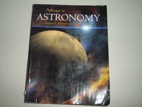 Stock image for Pathways to Astronomy Schneider,Steven; Arny,Thomas for sale by Iridium_Books