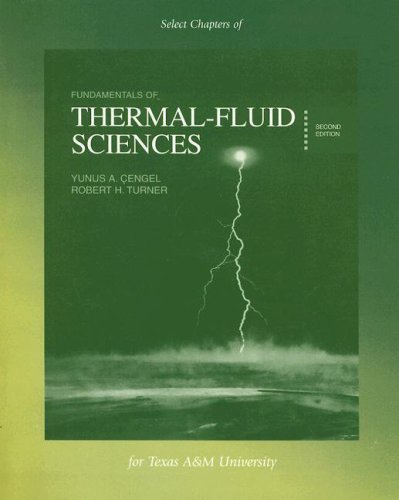 Beispielbild fr Fundamentals of Thermal-Fluid Sciences Select Chapters zum Verkauf von HPB-Red