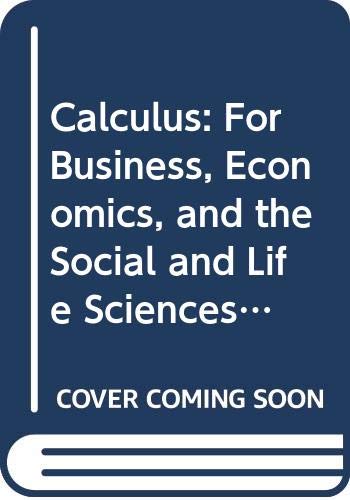 9780073304663: Calculus: For Business, Economics, and the Social and Life Sciences: Student Solution's Manual (Solutions Manual)