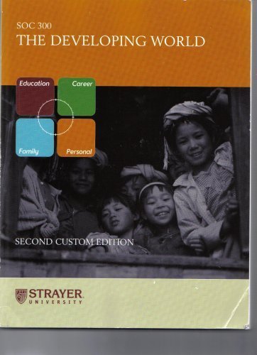 Imagen de archivo de The Developing World SOC 300 (Strayer University) Second Custom Edition a la venta por Wonder Book