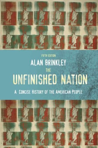 Imagen de archivo de The Unfinished Nation: A Concise History of the American People a la venta por ThriftBooks-Atlanta