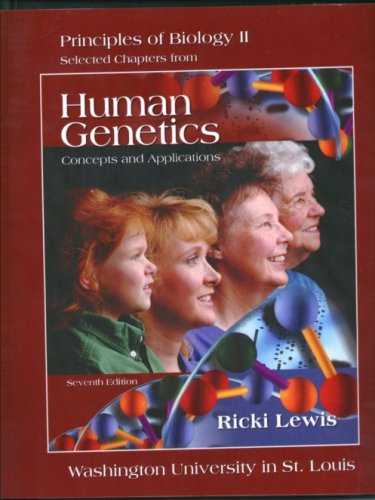 9780073311739: Principles of Biology II -Selected Chapters from Human Genetics: Concepts and Applications (Washington University in ST. Louis Custom Text)