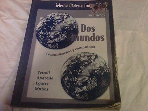 Stock image for Selected Material From Dos Mundos Comunicacion Y Comunidad, Sixth Edition 2006 Paperback for sale by Ullmanbooks