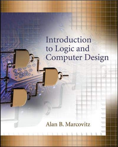 9780073314174: Introduction to Logic and Computer Design with CD