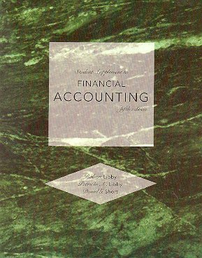 Beispielbild fr Student Supplement to Financial Accounting 5th Edition by Robert Libby (2007-05-03) zum Verkauf von Wonder Book