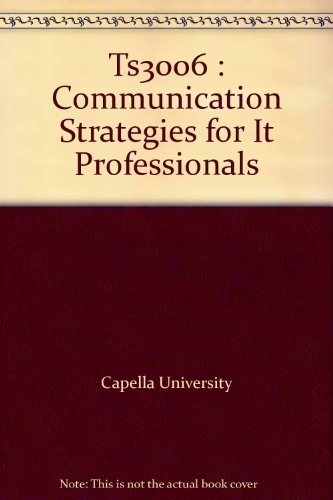 Stock image for Ts3006 : Communication Strategies for It Professionals for sale by HPB-Red