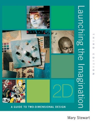 Stock image for Launching the Imagination: A Guide to Two-Dimensional Design for sale by ThriftBooks-Atlanta