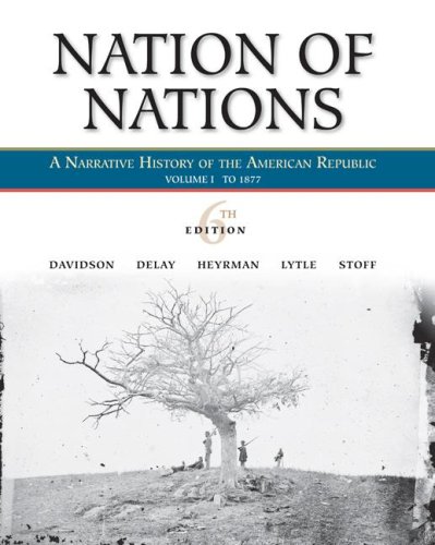 Imagen de archivo de Nation of Nations, Volume I: To 1877 : A Narrative History of the American Republic a la venta por Better World Books