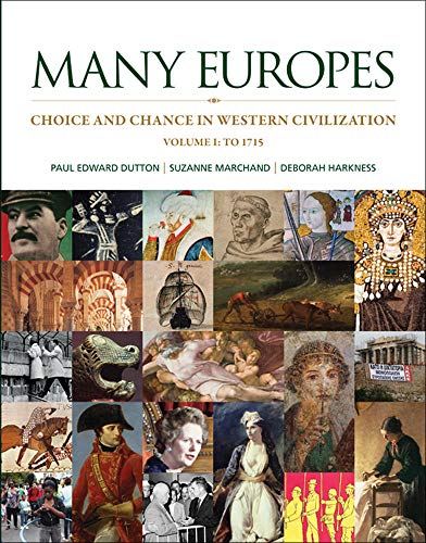 Stock image for Many Europes: Volume I to 1715: Choice and Chance in Western Civilization for sale by Wizard Books