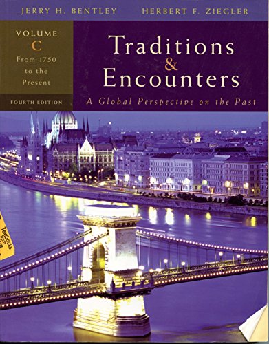 9780073330662: Traditions & Encounters, Volume C: A Global Perspective on the Past: From 1750 to the Present