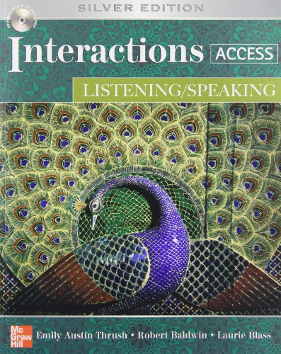 Interactions Access: Listening/ Speaking - With CD (9780073331980) by Emily Austin Thrush; Robert Baldwin; Laurie Blass