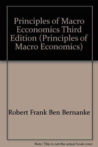 Imagen de archivo de Principles of Macro Ecconomics Third Edition (Principles of Macro Economics) a la venta por ThriftBooks-Atlanta