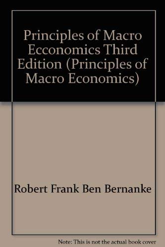 Stock image for Principles of Macro Ecconomics Third Edition (Principles of Macro Economics) for sale by ThriftBooks-Atlanta