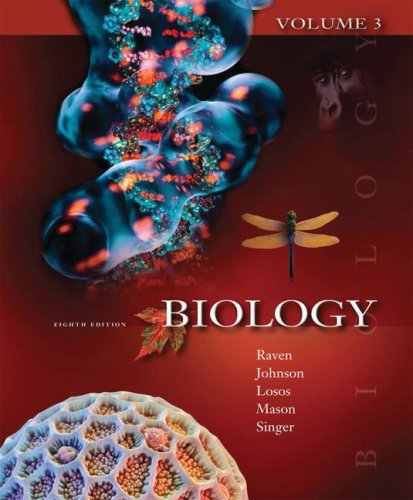 Biology Volume III: Evolution, Diversity, and Ecology (9780073337494) by Raven,Peter; Johnson,George; Losos,Jonathan; Mason,Kenneth; Singer,Susan