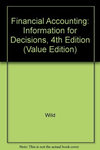 9780073337685: Financial Accounting: Information for Decisions, 4th Edition (Value Edition)