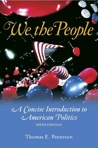 Beispielbild fr We the People: A Concise Introduction to American Politics [With Powerweb and Election Update] zum Verkauf von ThriftBooks-Atlanta