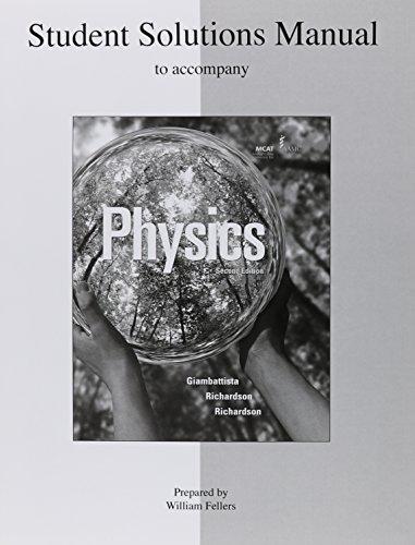 Student Solutions Manual to accompany Physics (9780073348926) by Giambattista, Alan