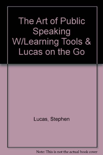 Stock image for The Art of Public Speaking W/Learning Tools & Lucas on the Go for sale by ThriftBooks-Dallas