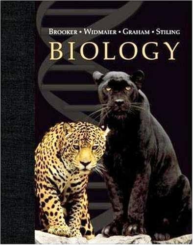 Biology (9780073354484) by Robert J. Brooker; Linda E. Graham; Peter D. Stiling; Eric P Widmaier