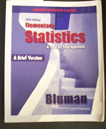 Stock image for Elementary Statistics: A Step By Step Approach (A Brief Version, 5th Edition, Annotated Instructor's Edition) for sale by ThriftBooks-Dallas