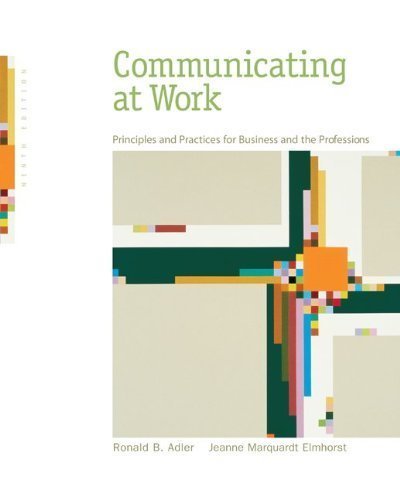 Beispielbild fr Communicating at Work - Principles and Practices for Business and the Professions - Remington College zum Verkauf von HPB-Red