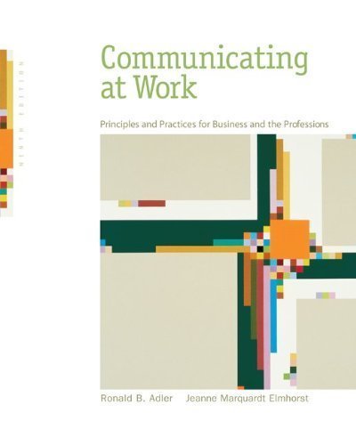 Stock image for Communicating at Work - Principles and Practices for Business and the Professions - Remington College for sale by HPB-Red