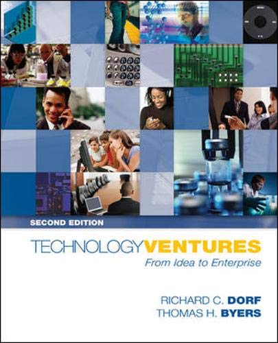 Technology Ventures: From Idea to Enterprise with Student Dorf,Richard and Byers,Thomas - Dorf,Richard; Byers,Thomas