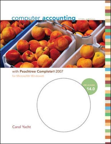 Stock image for COMPUTER ACCOUNTING WITH PEACHTREE COMPLETE 2007, RELEASE 14.0 WITH SOFTWARE CD-ROM, Eleventh Edition Yacht,Carol for sale by Textbookplaza