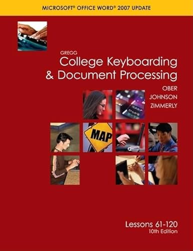 Imagen de archivo de Gregg College Keyboading & Document Processing (GDP); Microsoft Word 2007 Update, Lessons 61-120 text a la venta por SecondSale