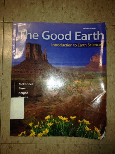 9780073369365: The Good Earth: Introduction to Earth Science