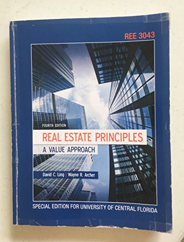 Stock image for Real Estate Principles A Value Approach Fourth Edition (Special Edition for University of Central Florida) for sale by ThriftBooks-Atlanta