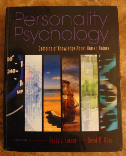 Personality Psychology: Domains of Knowledge About Human Nature, 4th Edition (9780073370682) by Randy J. Larsen; David M. Buss