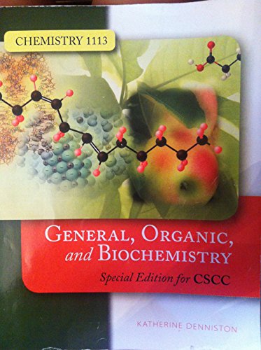 Stock image for General, Organic, and Biochemistry, Chemistry 1113, Columbus State Community College for sale by Irish Booksellers