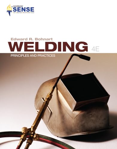 WELDING: PRINCIPLES & PRACTICES - Bohnart, Edward R.