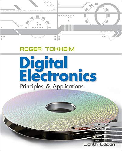 9780073373775: Digital Electronics: Principles and Applications (ENGINEERING TECHNOLOGIES & THE TRADES)