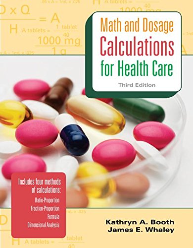 Math and Dosage Calculations for Health Care (9780073374178) by Booth, Kathryn; Whaley, James A.