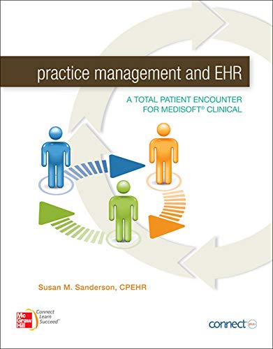 9780073374949: Practice Management and EHR: A Total Patient Encounter for Medisoft Clinical