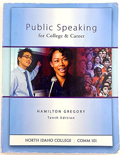 Stock image for Public Speaking for College and Career North Idaho College Comm 101 for sale by ThriftBooks-Dallas