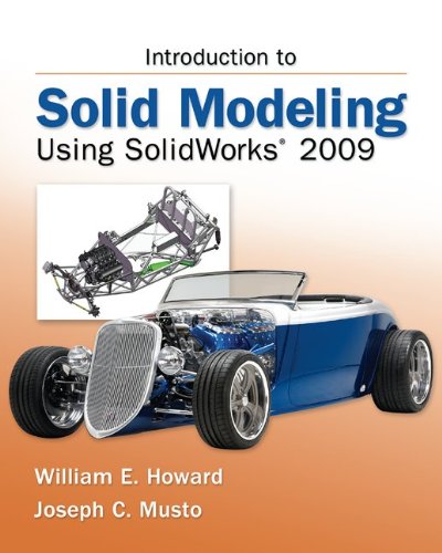 Stock image for Introduction to Solid Modeling Using Solidworks 2009 for sale by ThriftBooks-Dallas