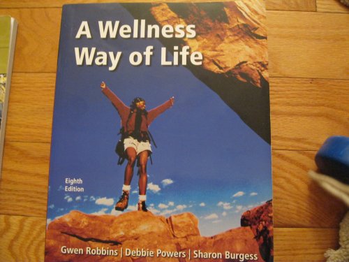 A Wellness Way of Life - Gwen Robbins, Debbie Powers, Sharon Burgess